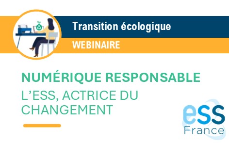 Webinaire – Numérique responsable : l’ESS, actrice du changement