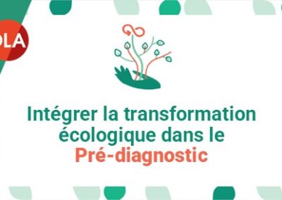 Intégrer la transformation écologique dans les pré-diagnostics