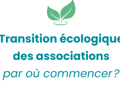 Transition écologique des associations : par où commencer ?